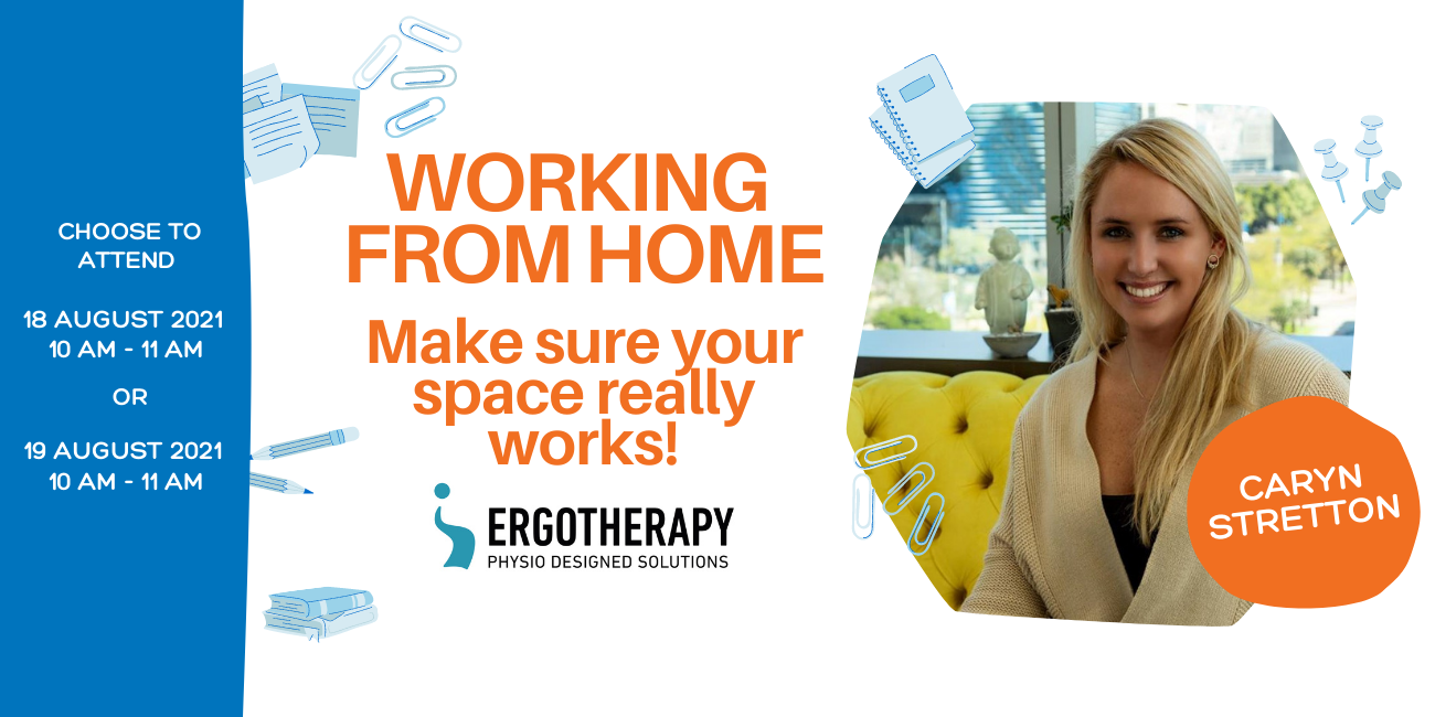 Working from Home – Make sure your space really works!